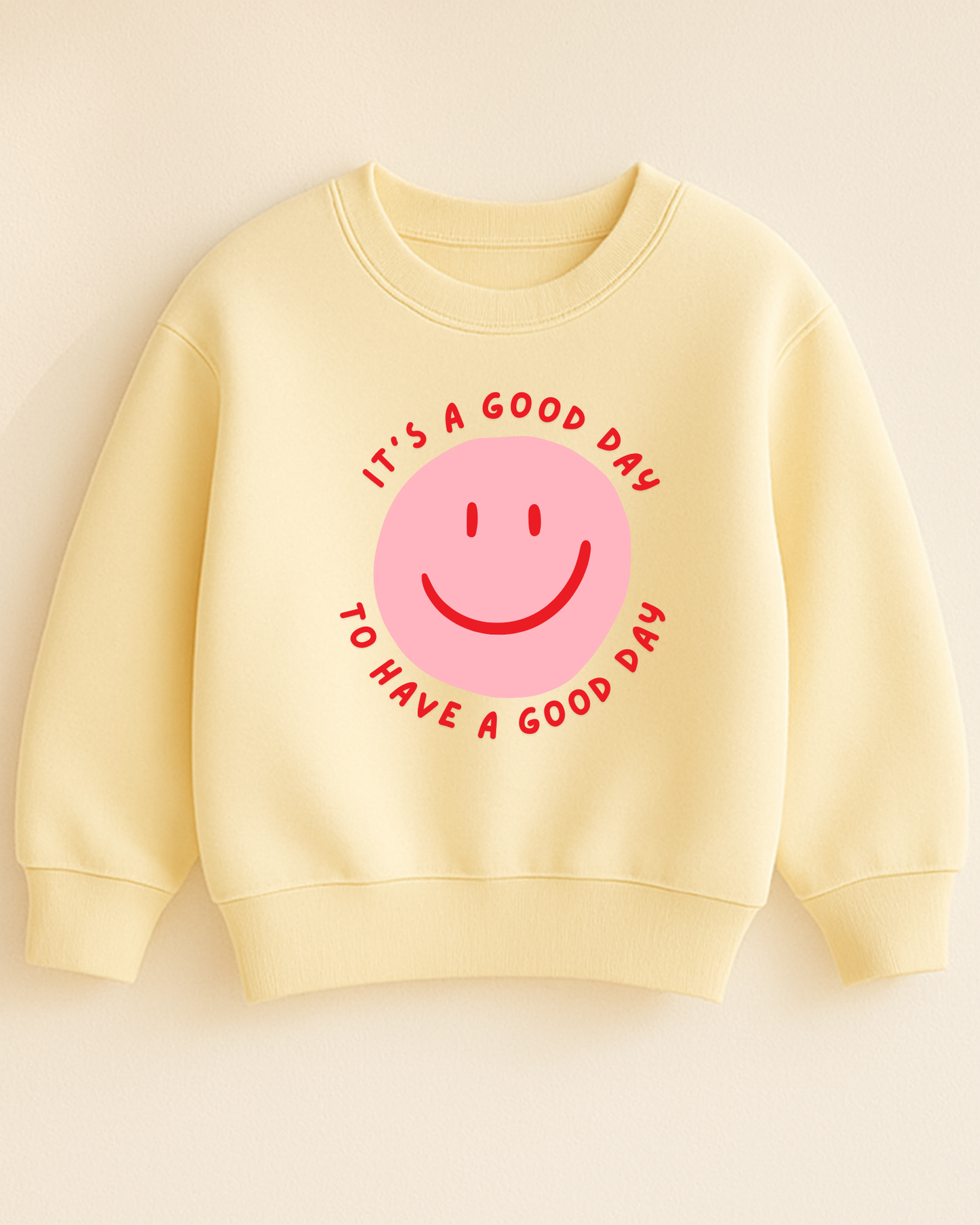 Bügelbild "It’s a good day to have a good day"