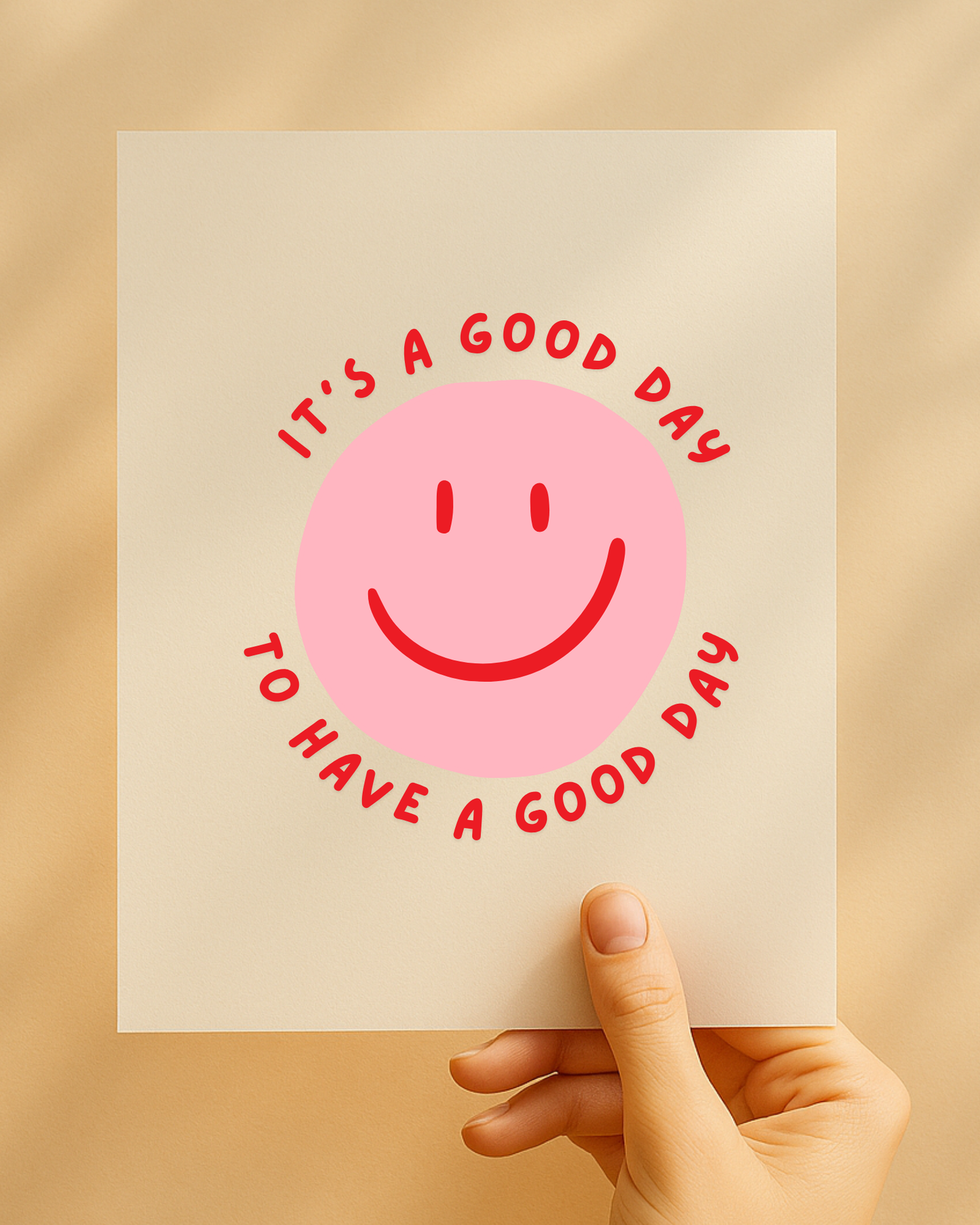 Bügelbild "It’s a good day to have a good day"